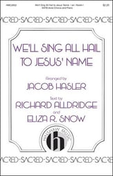 We'll Sing All Hail to Jesus' Name SATB choral sheet music cover